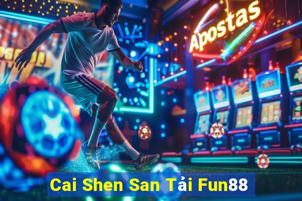 Cai Shen San Tải Fun88