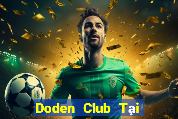 Doden Club Tại Game Bài B52