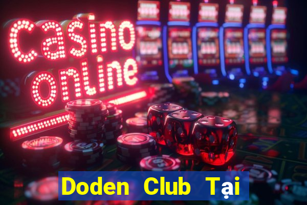 Doden Club Tại Game Bài B52