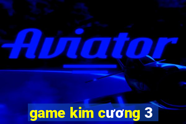 game kim cương 3