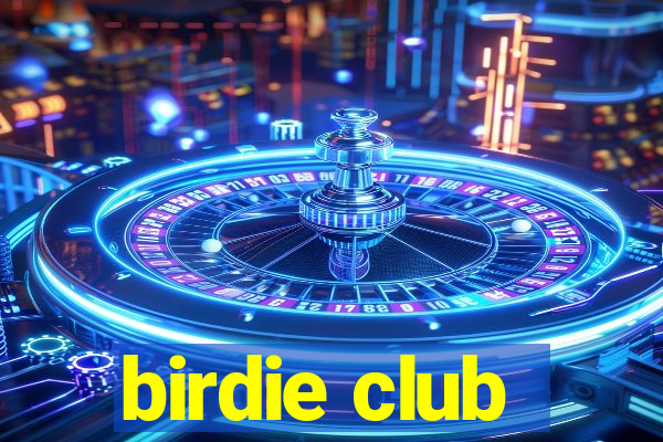 birdie club