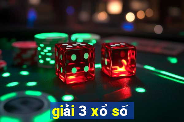 giải 3 xổ số