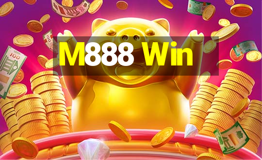 M888 Win