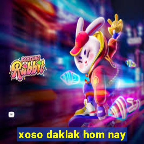 xoso daklak hom nay