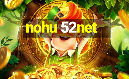 nohu 52net