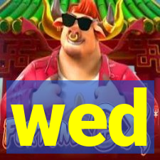 wed