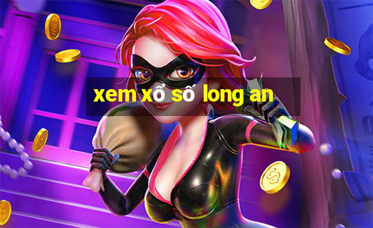 xem xổ số long an