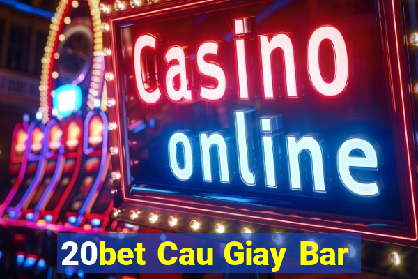 20bet Cau Giay Bar