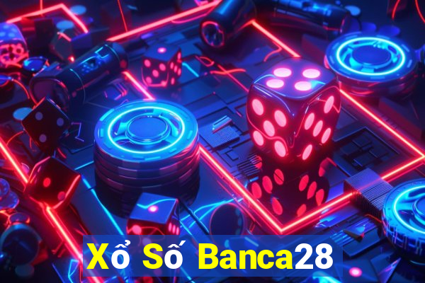 Xổ Số Banca28