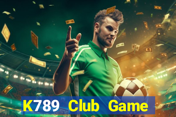 K789 Club Game Bài Quốc Tế