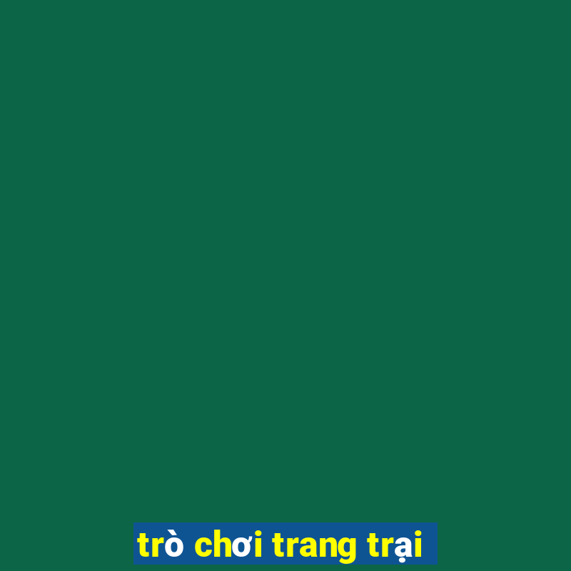 trò chơi trang trại