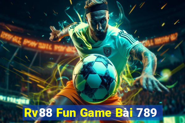 Rv88 Fun Game Bài 789