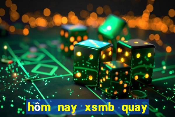 hôm nay xsmb quay ở đâu