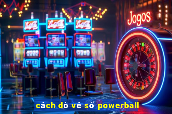 cách dò vé số powerball