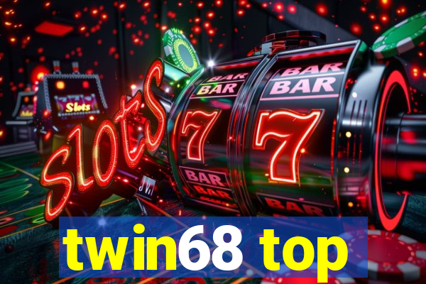 twin68 top