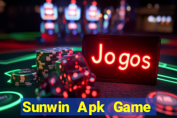 Sunwin Apk Game Bài Đổi Thưởng