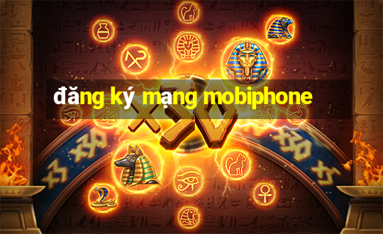 đăng ký mạng mobiphone