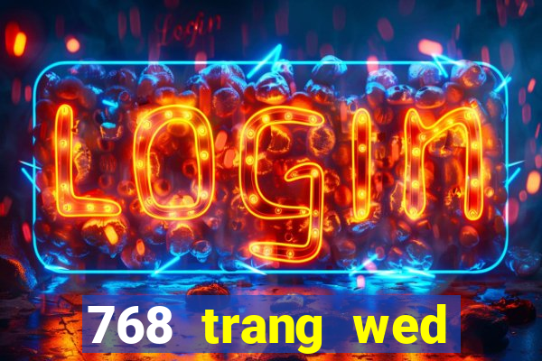 768 trang wed thả màu