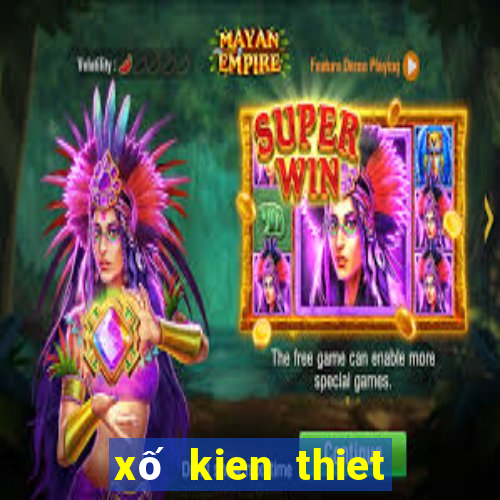 xố kien thiet mien bac