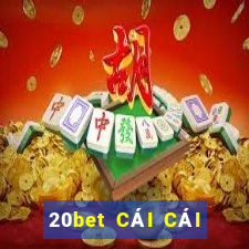 20bet CÁI CÁI NGUỒN CHÍNH THỨC