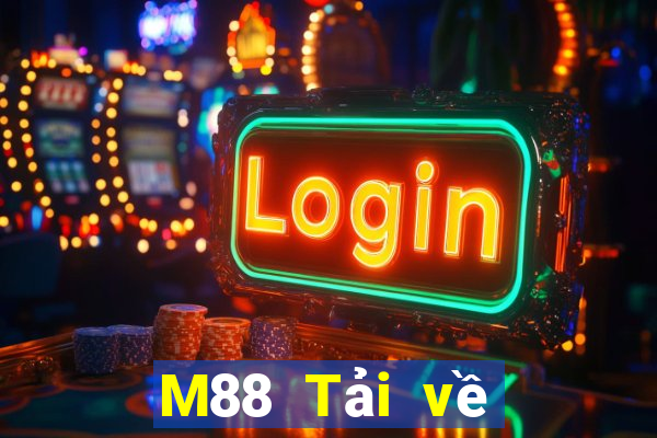 M88 Tải về trò chơi Đắk Lắk phiên bản Apple 1019