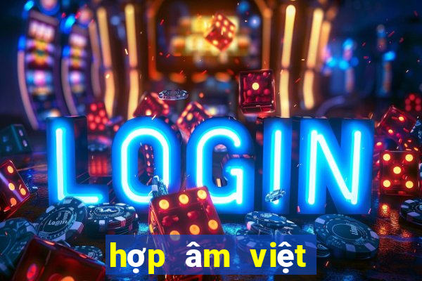 hợp âm việt hương xưa