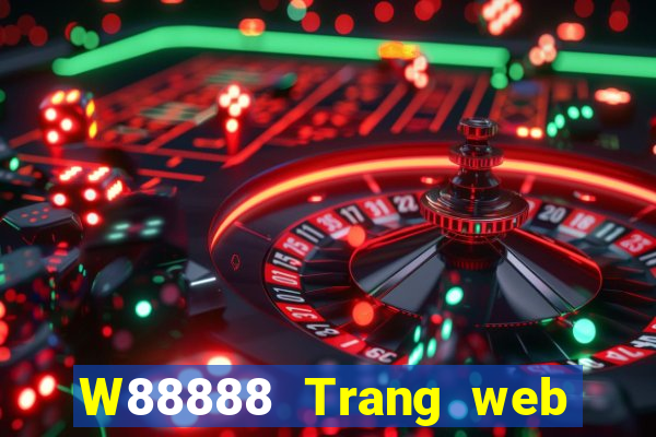 W88888 Trang web thể thao Đại phát 888