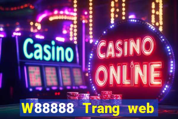 W88888 Trang web thể thao Đại phát 888