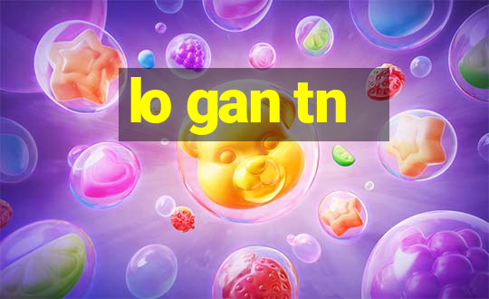 lo gan tn