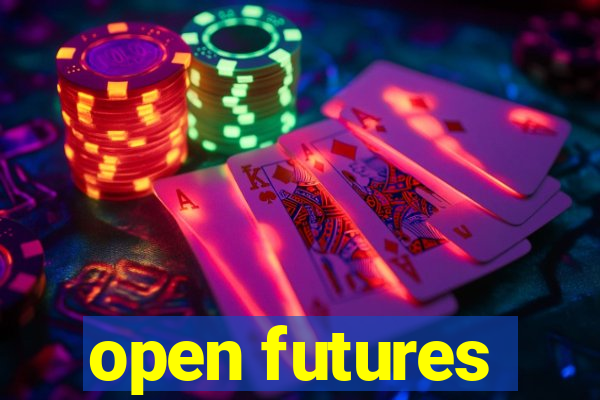 open futures