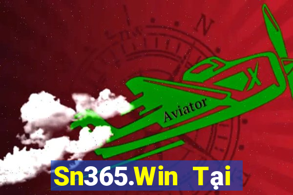 Sn365.Win Tại Game Bài Đổi Thưởng