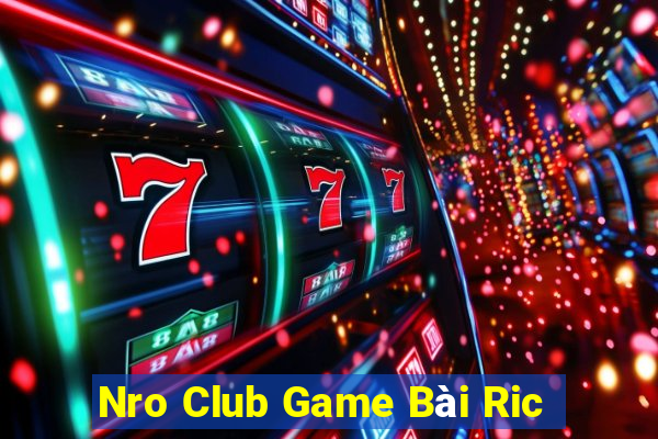 Nro Club Game Bài Ric