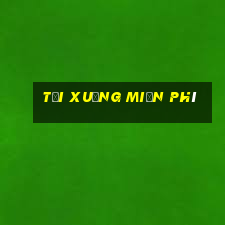 Tải xuống miễn phí