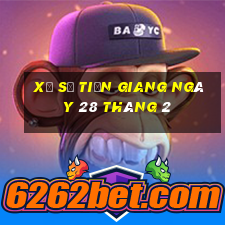 xổ số tiền giang ngày 28 tháng 2