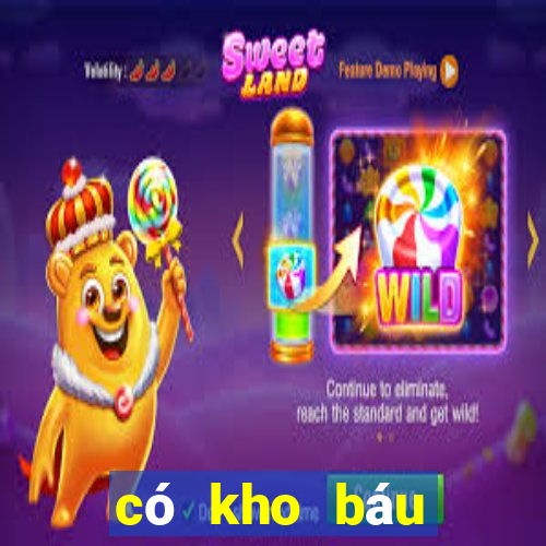 có kho báu huyền thoại