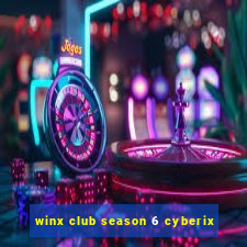 winx club season 6 cyberix