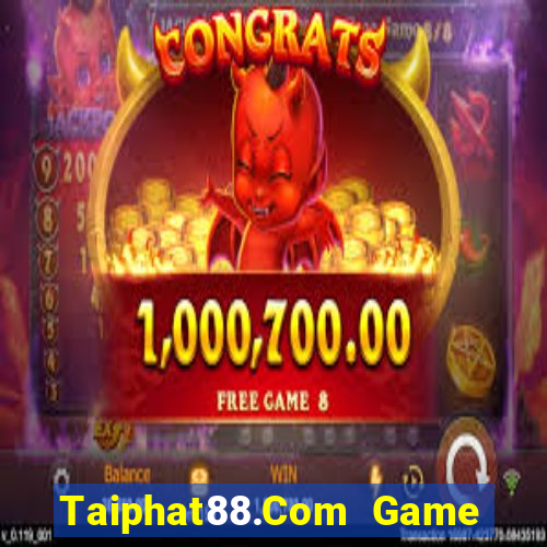 Taiphat88.Com Game Bài 1368