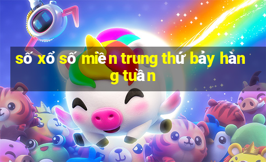 số xổ số miền trung thứ bảy hàng tuần