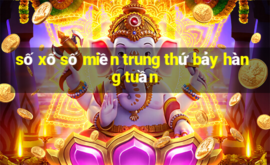 số xổ số miền trung thứ bảy hàng tuần