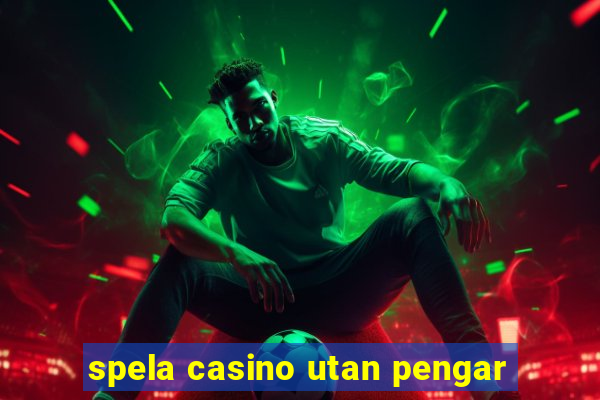 spela casino utan pengar