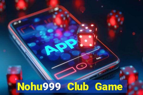 Nohu999 Club Game Bài 1368