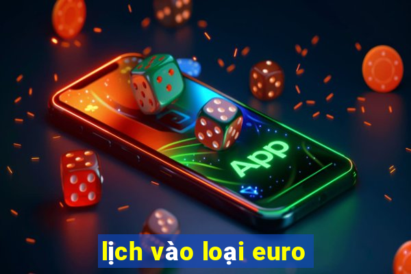 lịch vào loại euro