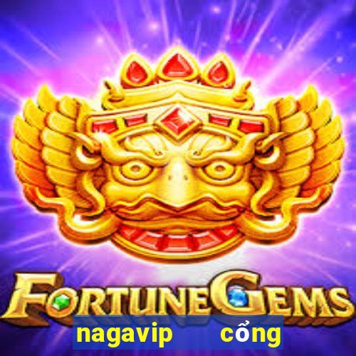 nagavip   cổng game quốc tế