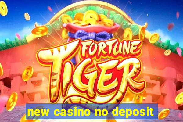 new casino no deposit