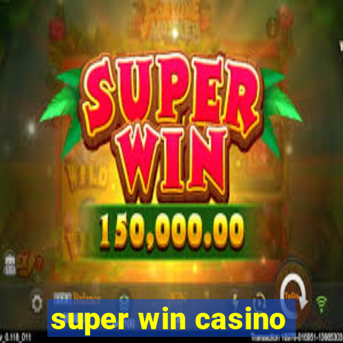 super win casino