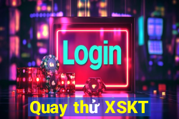 Quay thử XSKT