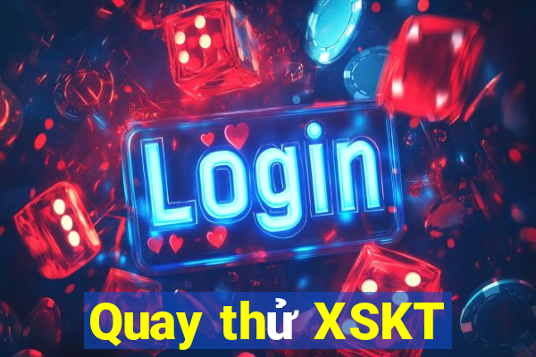 Quay thử XSKT