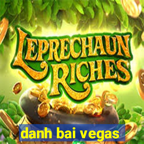 danh bai vegas