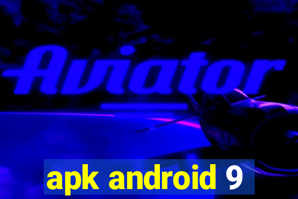 apk android 9