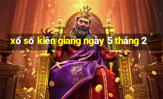 xổ số kiên giang ngày 5 tháng 2